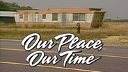 Our Place, Our Time - Ep 502