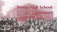 Peoria High School: A History
