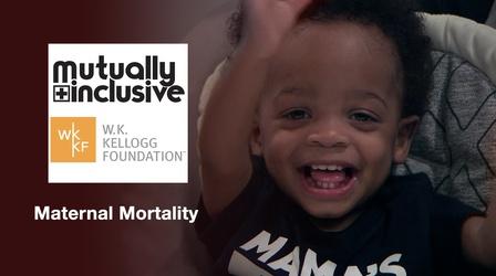 Video thumbnail: Mutually Inclusive Maternal Mortality