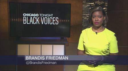 Video thumbnail: Chicago Tonight: Black Voices Chicago Tonight: Black Voices, July 2, 2022 - Full Show