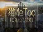#MeTooColorado