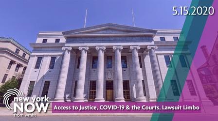 Video thumbnail: New York NOW Access to Justice, COVID-19 & the Courts, Lawsuit Limbo