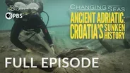 Ancient Adriatic: Croatia's Sunken History