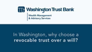 Why choose a revocable trust instead of a will?
