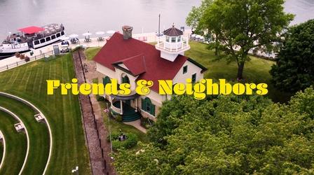 Video thumbnail: Friends & Neighbors Friends & Neighbors | Episode 304