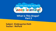 K Math Lesson 4: What is this Shape, part 2