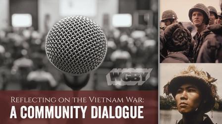 Video thumbnail: NEPM Specials Reflecting on the Vietnam War: A Community Dialogue