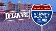 Reading Road Trip: American Stories - Delaware