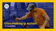 Glass Making in Action!