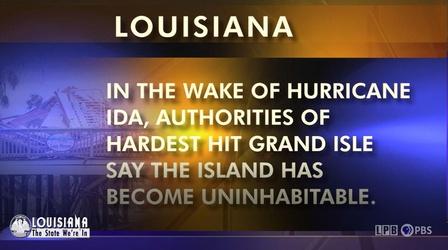 Video thumbnail: Louisiana: The State We're In Hurricane Ida: Grand Isle, Covid-19, Lt Gen Honoré
