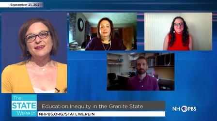 Video thumbnail: The State We're In 9/21/21 - Education Inequity in the Granite State
