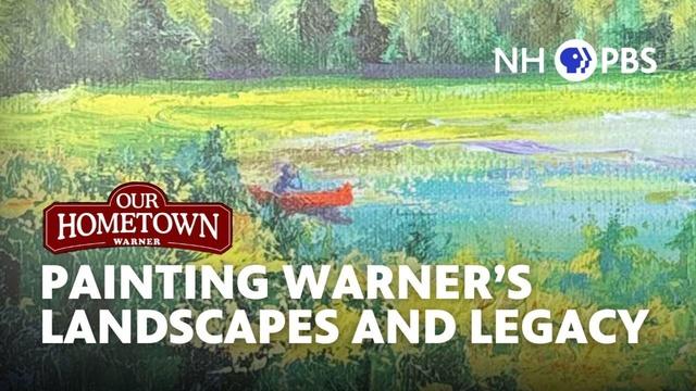 Warner | Painting Warner's Landscapes and Legacy