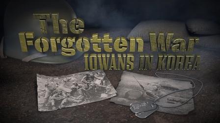 Video thumbnail: Iowa PBS Documentaries The Forgotten War: Iowans In Korea
