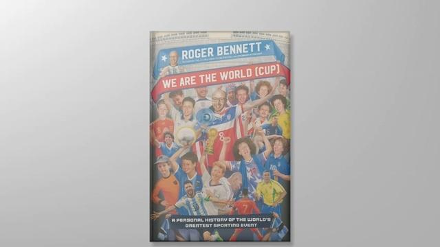 Roger Bennett explores personal history with World Cup