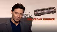 Hugh Jackman for "The Front Runner"