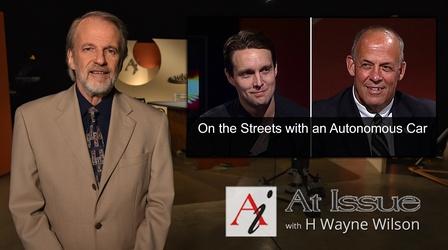 Video thumbnail: At Issue S31 E45: On the Streets with an Autonomous Car