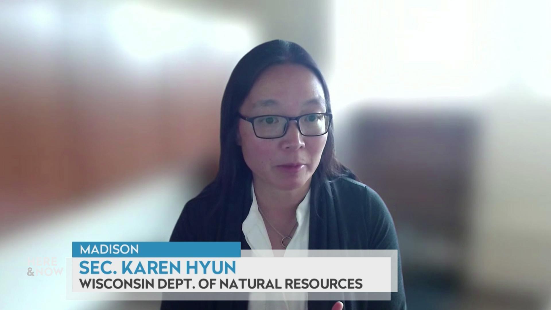A still image shows Sec. Karen Hyun seated in front of a blurred background, with a graphic at the bottom that reads 'Madison,' 'Sec. Karen Hyun' and 'Wisconsin Dept. of Natural Resources.'