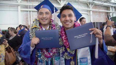 Video thumbnail: Inside California Education Making Waves – Reaching a College Dream