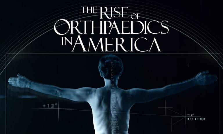 The Rise of Orthopaedics in America