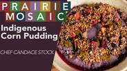 Chef Candace Stock: Indigenous Corn Pudding