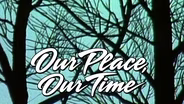 Our Place, Our Time - Ep 416