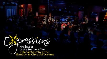 Video thumbnail: Expressions Gandalf Murphy & The Slambovian Circus of Dreams Recut