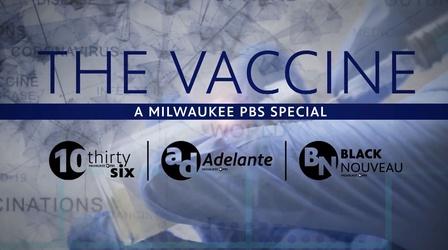 Video thumbnail: Adelante The Vaccine: A Milwaukee PBS Special