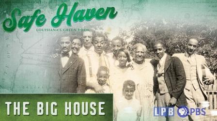 Video thumbnail: Louisiana Public Broadcasting Presents The Big House | Safe Haven