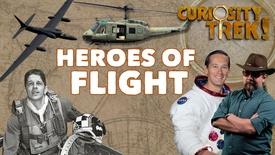 Heroes of Flight | Curiosity Trek! Episode 6: asset-mezzanine-16x9