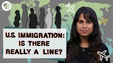 Video thumbnail: Above The Noise Is There Really an Immigration "Line" to Wait In?