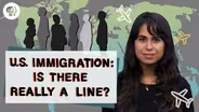 Is There Really an Immigration "Line" to Wait In?