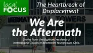 We are the Aftermath: Part 3: The Heartbreak of Displacement