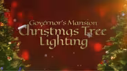 2021 Governor's Mansion Christmas Tree Lighting