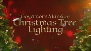 2021 Governor's Mansion Christmas Tree Lighting