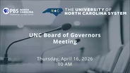 4/16/2026: UNC Board of Governors Meeting