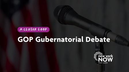 Video thumbnail: New York NOW A Closer Look: GOP Gubernatorial Debates