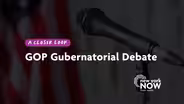 A Closer Look: GOP Gubernatorial Debates