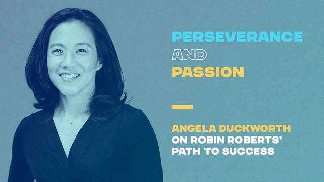Angela Duckworth on Robin Robertsâ€™ Path to Success