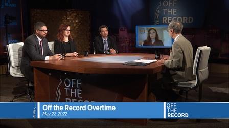 Video thumbnail: Off the Record May 27, 2022 - Correspondents Edition | OTR OVERTIME
