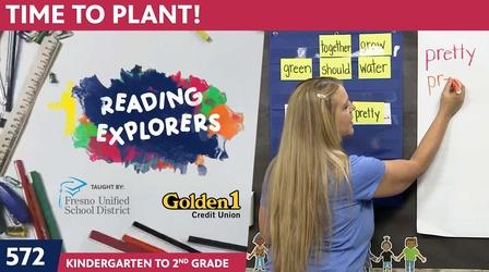 Video thumbnail: Reading Explorers K-2-572: Time To Plant!