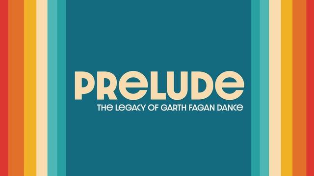 Prelude: The Legacy of Garth Fagan Dance