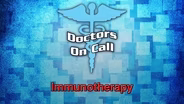 Doctors On Call - Immunotherapy (Ep-1303)