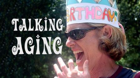 Video thumbnail: The Best Times Talking Aging