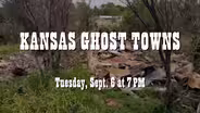 Kansas Ghost Towns Promo 090622