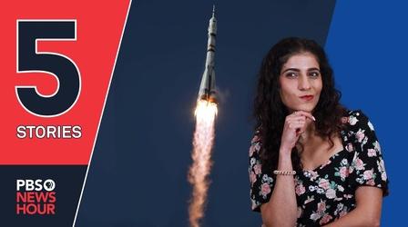 Video thumbnail: PBS NewsHour Russia’s first space movie, battle of the bubbly | 5 STORIES