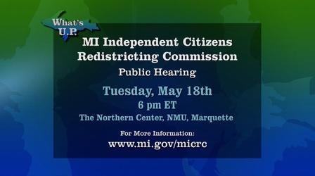 Video thumbnail: What's U.P. Michigan Redistricting Commission Hearing