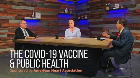Video thumbnail: The El Paso Physician The COVID-19 Vaccine and Public Health
