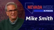 Nevada Week In Person | Mike Smith