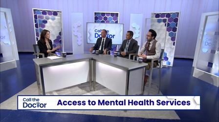 Video thumbnail: Call The Doctor Access to Mental Health Services