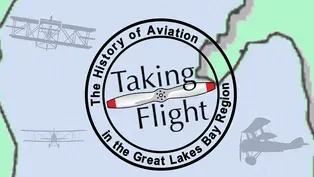 Taking Flight: The History of Aviation in the Great Lakes Ba